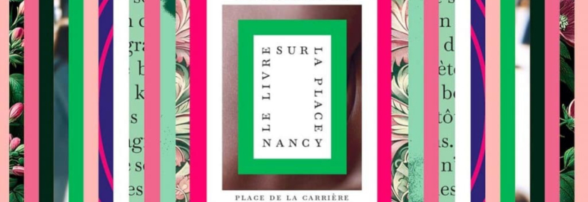 Le livre sur la place à Nancy : une rencontre littéraire et gourmande